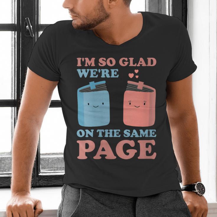I'm So Glad We'Re On The Same Page Book Lover Writer Men's V-Neck T-Shirt