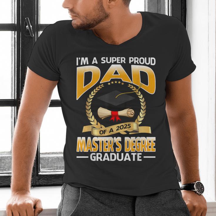 I'm A Super Proud Dad Of A 2025 Master's Degree Graduate Men's V-Neck T-Shirt