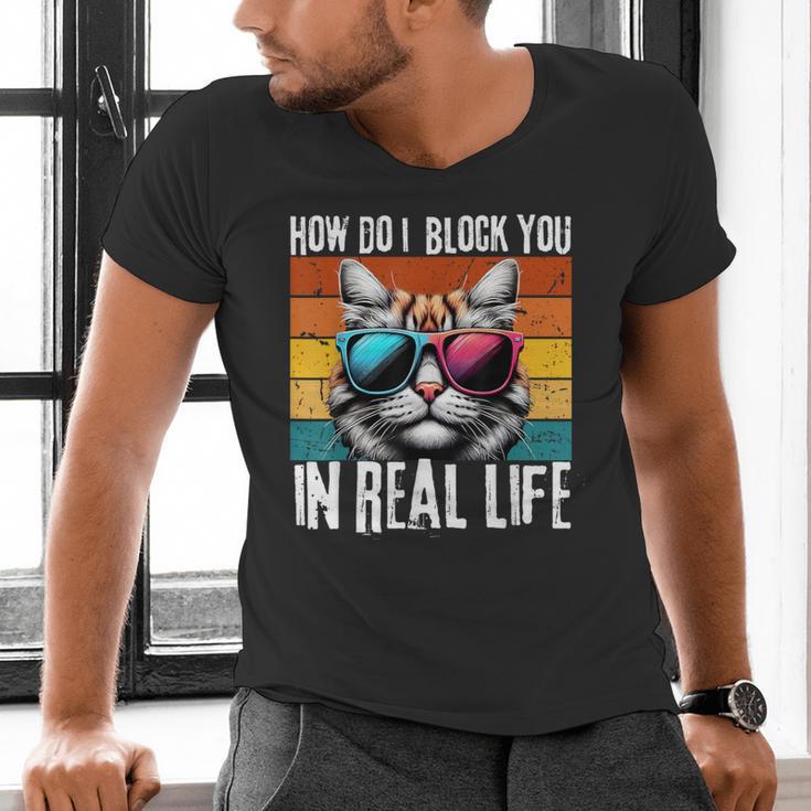 Introvert Cat How Do I Block You Retro Cat Sarcastic Men Women Girls Men's V-Neck T-Shirt Introvert Cat How Do I Block You Retro Cat Sarcastic Men Women Girls Men's V-Neck T-Shirt