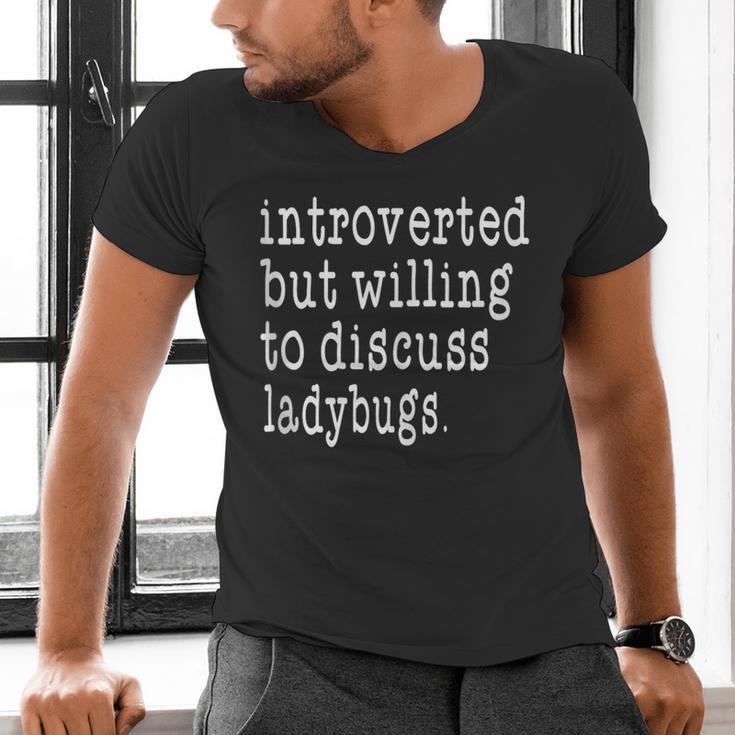 Introvert Joke Introverted Ladybug Lover Men's V-Neck T-Shirt