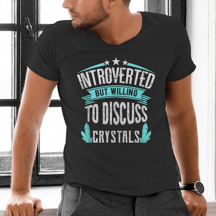 Introvert Quote Introverted But Willing To Discuss Crystals Men's V-Neck T-Shirt