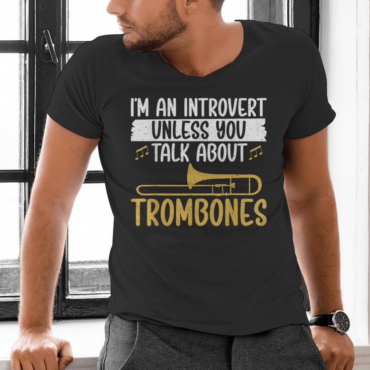 Im An Introvert Unless You Talk About Trombone Men's V-Neck T-Shirt Im An Introvert Unless You Talk About Trombone Men's V-Neck T-Shirt