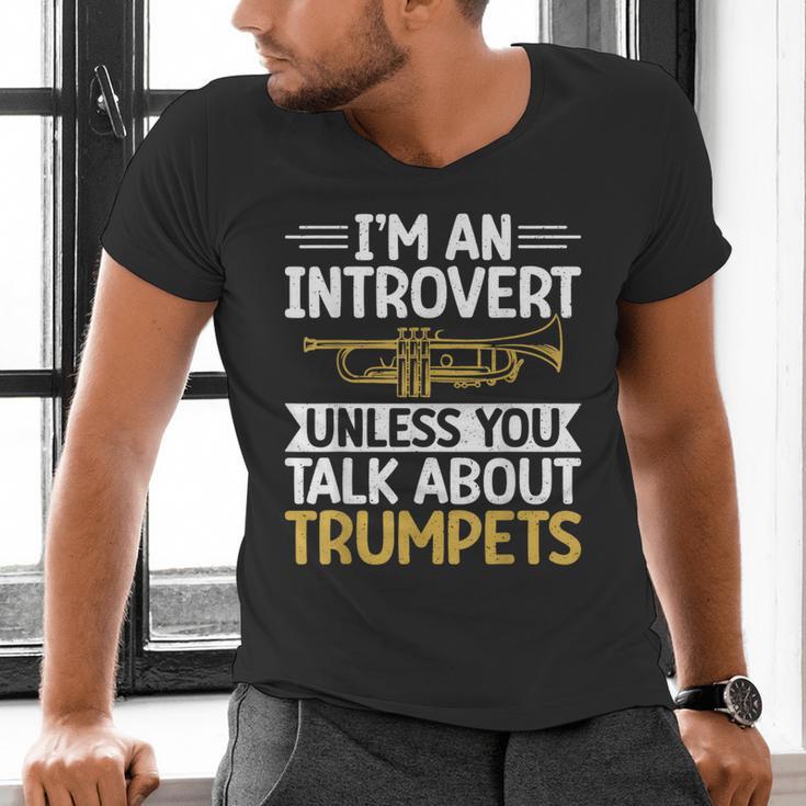 Im An Introvert Unless You Talk About Trumpets Men's V-Neck T-Shirt