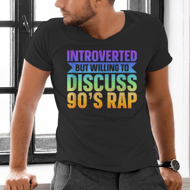 Introverted But Willing To Discuss 90's Rap Men's V-Neck T-Shirt
