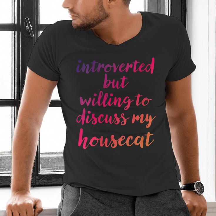 Introverted Willing To Discuss Housecat Introvert Men's V-Neck T-Shirt