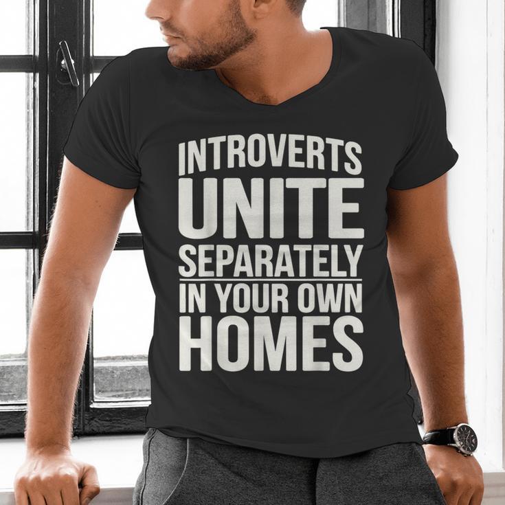 Introverts Unite Separately In Your Own Homes Men's V-Neck T-Shirt