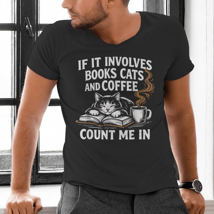 If It Involves Cats Books Coffee Introvert Pet Lover Men's V-Neck T-Shirt If It Involves Cats Books Coffee Introvert Pet Lover Men's V-Neck T-Shirt