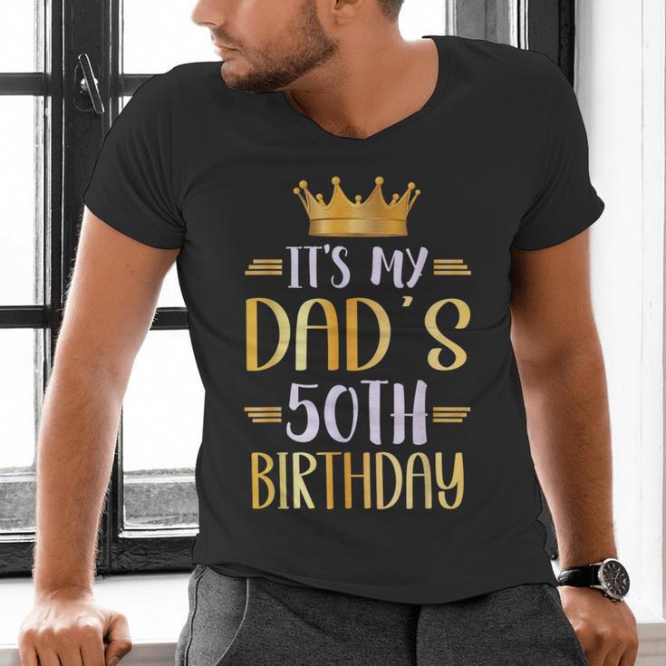 It's My Dad's 50th Birthday Happy 50 Years Old Men's V-Neck T-Shirt