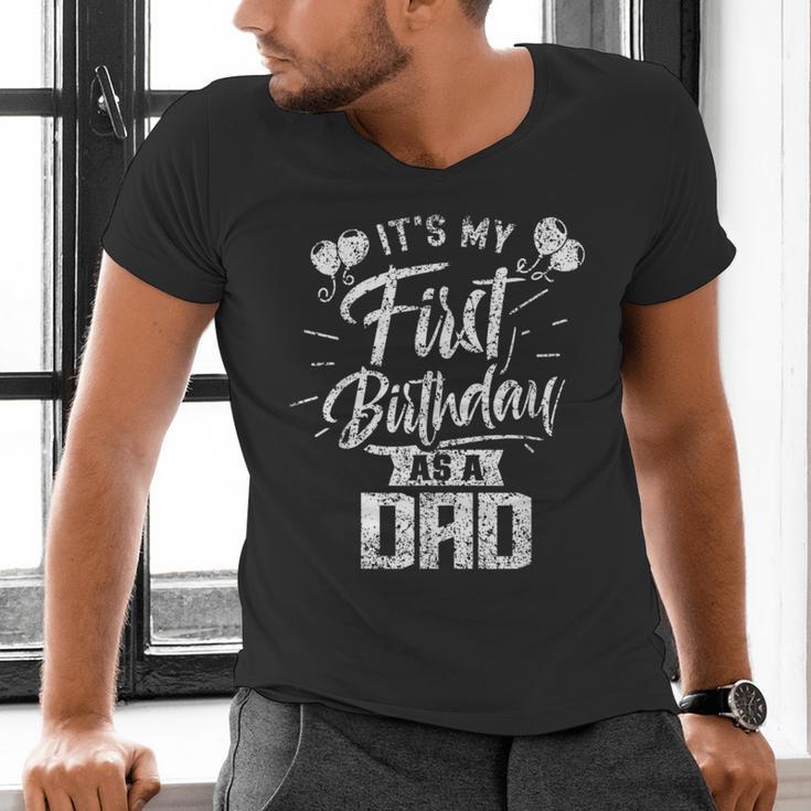 It's My First Birthday As A Dad Father Party Daddy Papa Men's V-Neck T-Shirt
