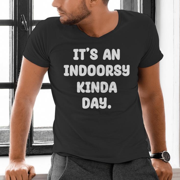 It's An Indoorsy Kinda Day Introvert Humor Sarcastic Gamer Men's V-Neck T-Shirt It's An Indoorsy Kinda Day Introvert Humor Sarcastic Gamer Men's V-Neck T-Shirt