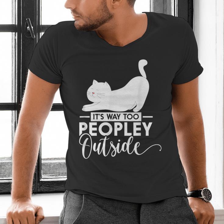 It's Way Too Peopley Outside Cute Cat Introvert Men's V-Neck T-Shirt It's Way Too Peopley Outside Cute Cat Introvert Men's V-Neck T-Shirt