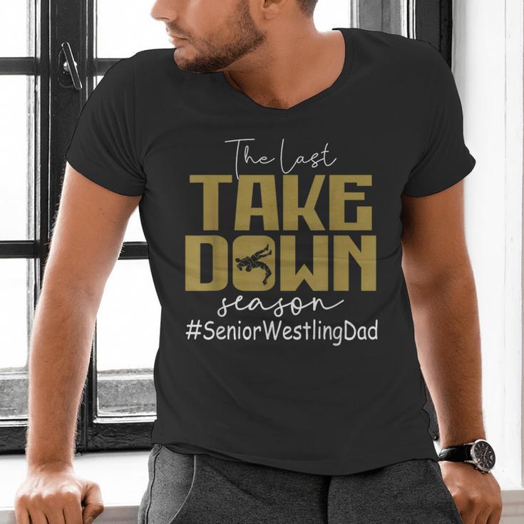 The Last Take Down Season Senior Westling Dad Men's V-Neck T-Shirt