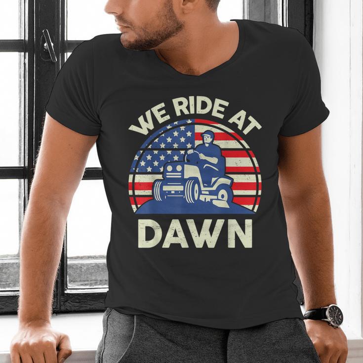 Lawn Mowing We Ride At Dawn Father Day Care Mower Dad Men's V-Neck T-Shirt
