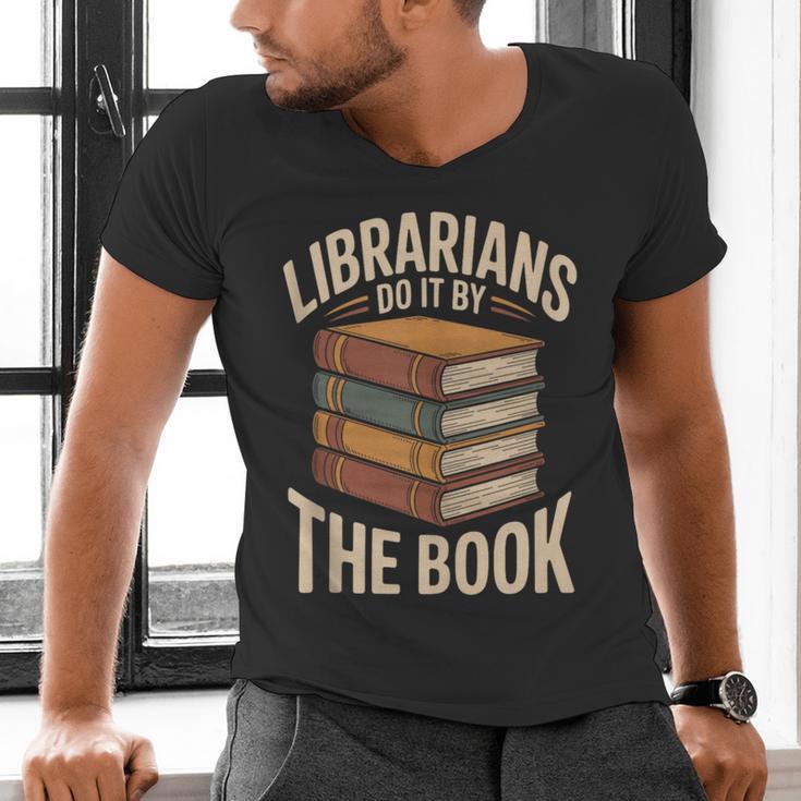 Librarians Do It By The Book Librarian Men's V-Neck T-Shirt