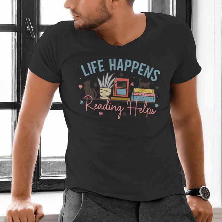 Life Happens Reading Helps Loves To Read Books Cats Men's V-Neck T-Shirt
