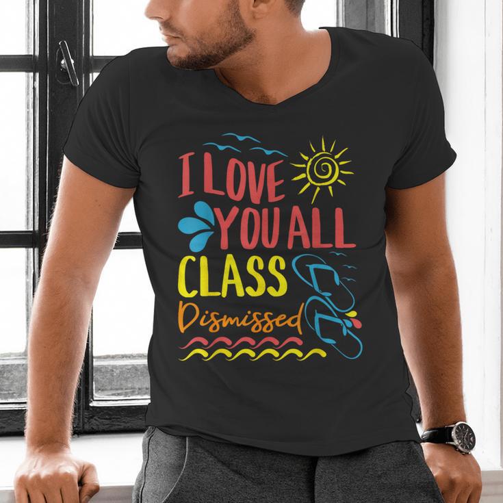 I Love You All Class Dismissed Teacher School Graduation Men Women Girls Kids Men's V-Neck T-Shirt