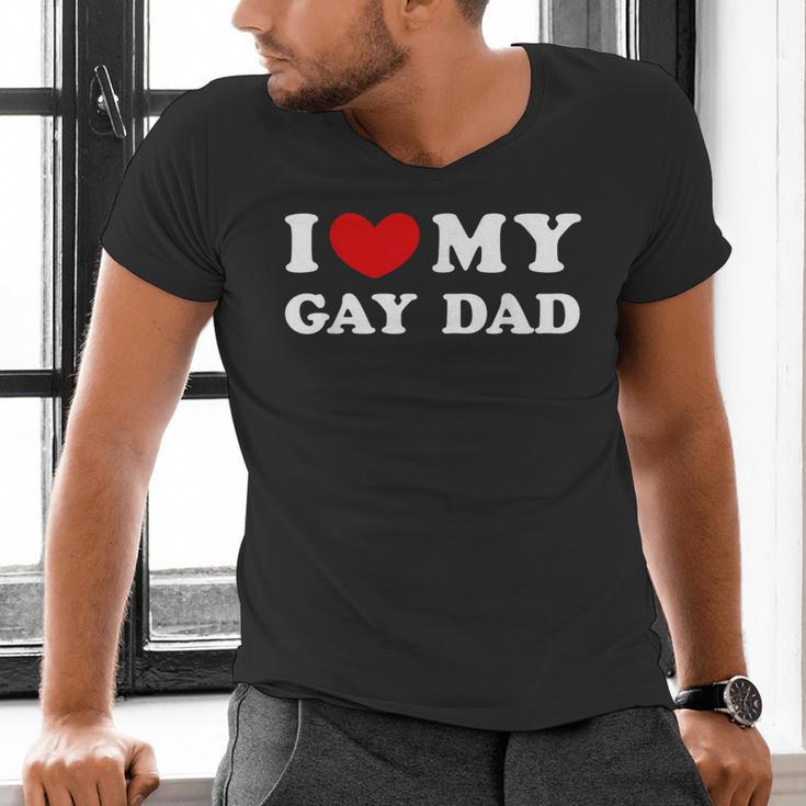 I Love My Gay Dad I Heart My Gay Dad Men's V-Neck T-Shirt I Love My Gay Dad I Heart My Gay Dad Men's V-Neck T-Shirt
