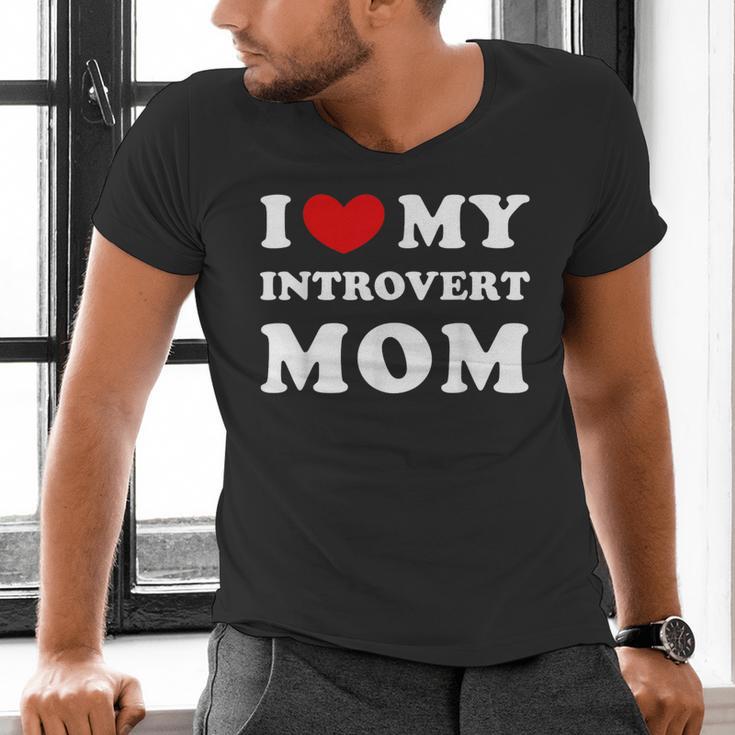 I Love My Introvert Mom I Heart My Introvert Mom Men's V-Neck T-Shirt I Love My Introvert Mom I Heart My Introvert Mom Men's V-Neck T-Shirt
