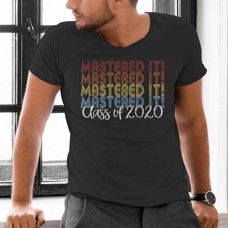 Mastered It 2020 Masters Degree Graduation For Him Her Men's V-Neck T-Shirt