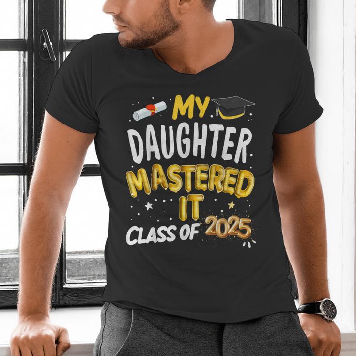 Masters Graduation My Daughter Mastered It Class Of 2025 Men's V-Neck T-Shirt