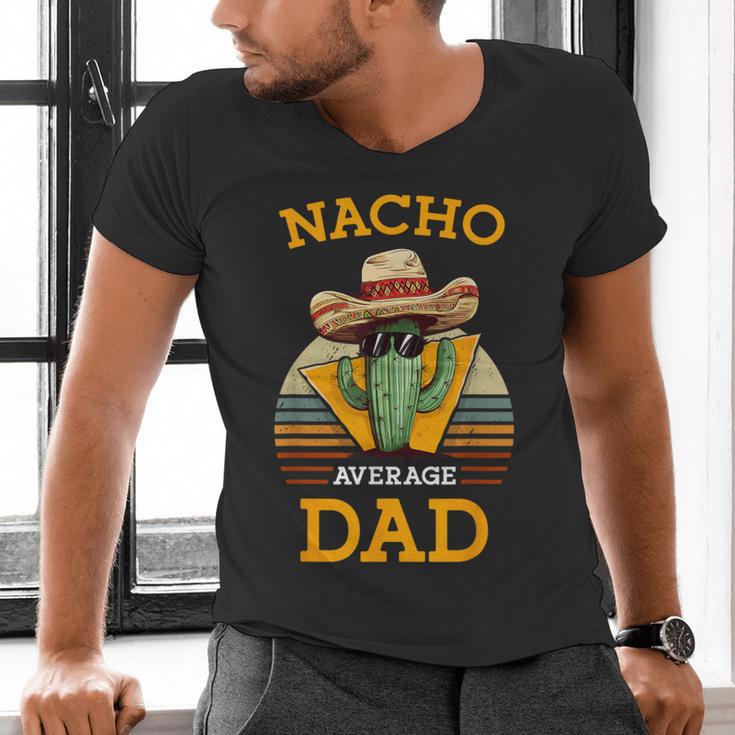 Nacho Average Dad Father Joke Vintage Cinco De Mayo Men's V-Neck T-Shirt