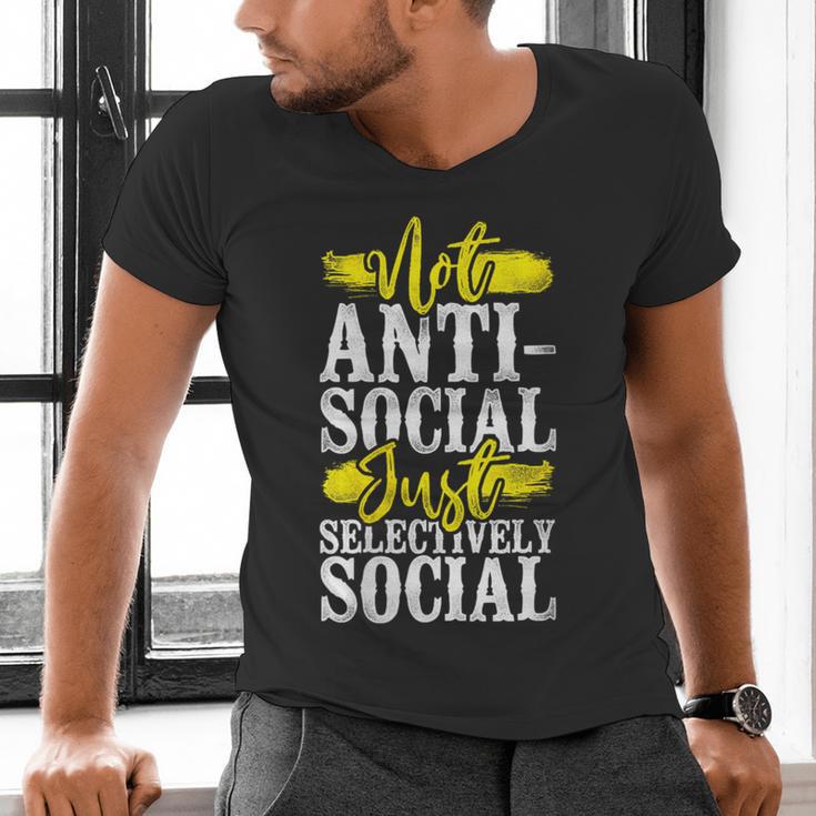 Not Anti Social Just Selectively Social Introvert Men's V-Neck T-Shirt Not Anti Social Just Selectively Social Introvert Men's V-Neck T-Shirt
