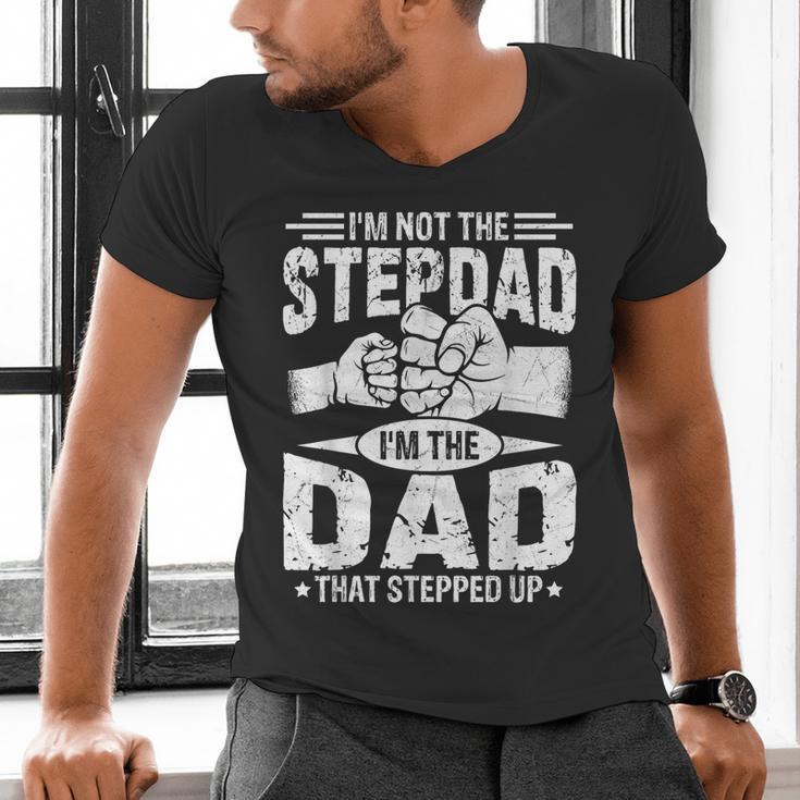 Not The Stepdad Dad That Stepped Up Fathers Day 2025 Men's V-Neck T-Shirt