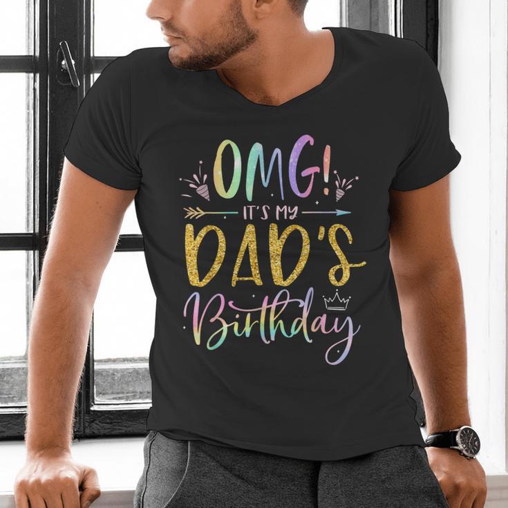 OMG It's My Dad's Birthday Happy Bday Father Tie Dye Small Men's V-Neck T-Shirt OMG It's My Dad's Birthday Happy Bday Father Tie Dye Small Men's V-Neck T-Shirt