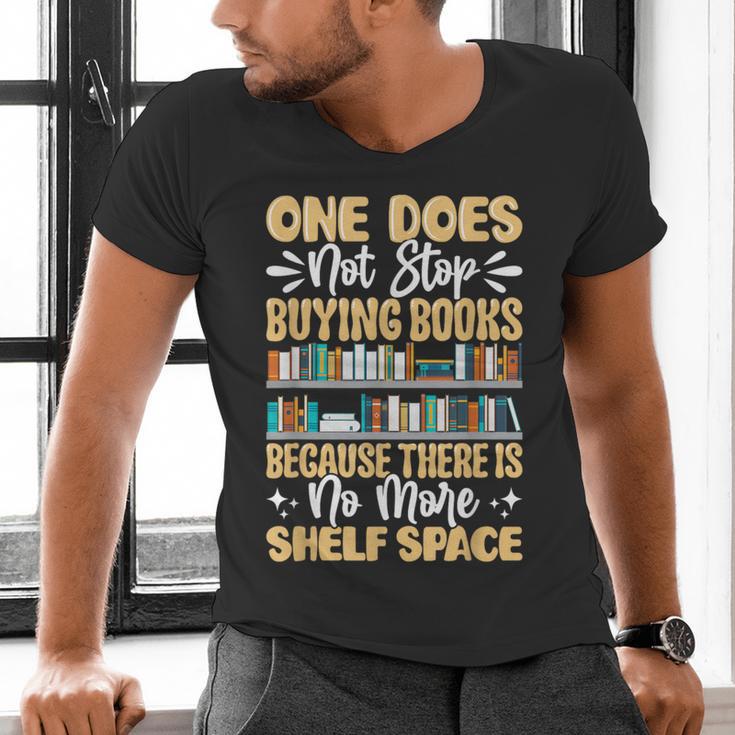 One Does Not Stop Buying Books Because There Is No More Shel Men's V-Neck T-Shirt