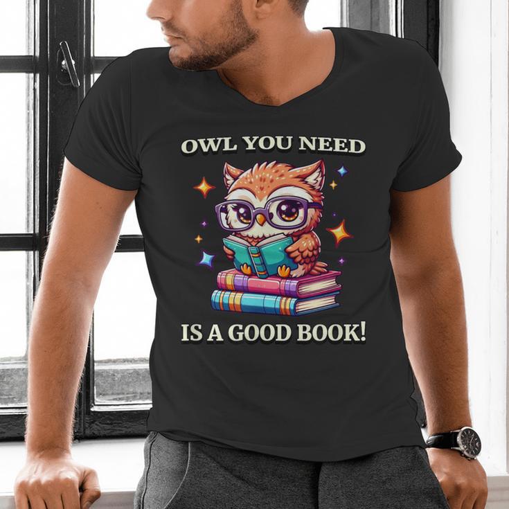 Owl You Need Is A Good Book Cute Love To Read Back 2 School Men's V-Neck T-Shirt