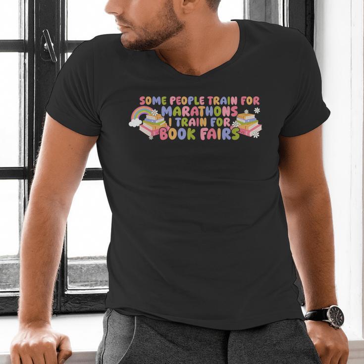 Some People Train For Marathons I Train For Book Fairs Men's V-Neck T-Shirt Some People Train For Marathons I Train For Book Fairs Men's V-Neck T-Shirt