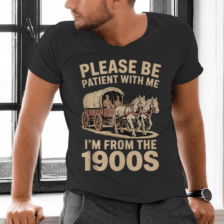 Please Be Patient With My I'm From The 1900s Classic Men's V-Neck T-Shirt Please Be Patient With My I'm From The 1900s Classic Men's V-Neck T-Shirt