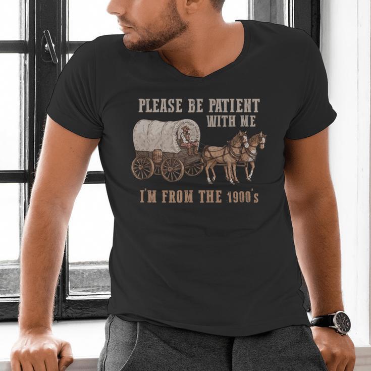 PLEASE BE PATIENT WITH ME I'M FROM THE 1900s Clever Men's V-Neck T-Shirt PLEASE BE PATIENT WITH ME I'M FROM THE 1900s Clever Men's V-Neck T-Shirt