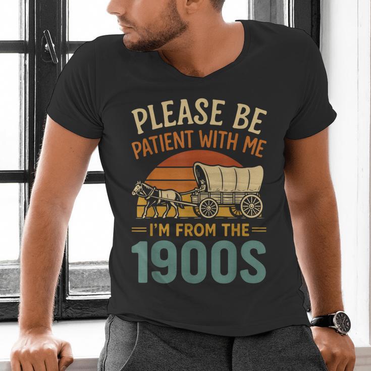 Please Be Patient I'm From The 1900s Humor Men's V-Neck T-Shirt Please Be Patient I'm From The 1900s Humor Men's V-Neck T-Shirt