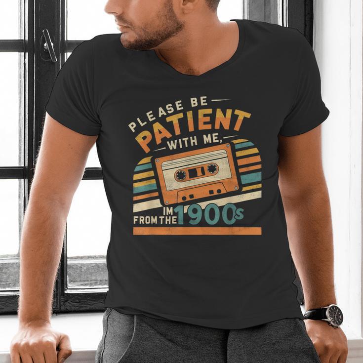Please Be Patient With Me I'm From The 1900s Meme Tee Men's V-Neck T-Shirt Please Be Patient With Me I'm From The 1900s Meme Tee Men's V-Neck T-Shirt