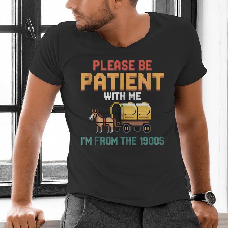 Please Be Patient With My I'm From The 1900s Old Retro Men's V-Neck T-Shirt