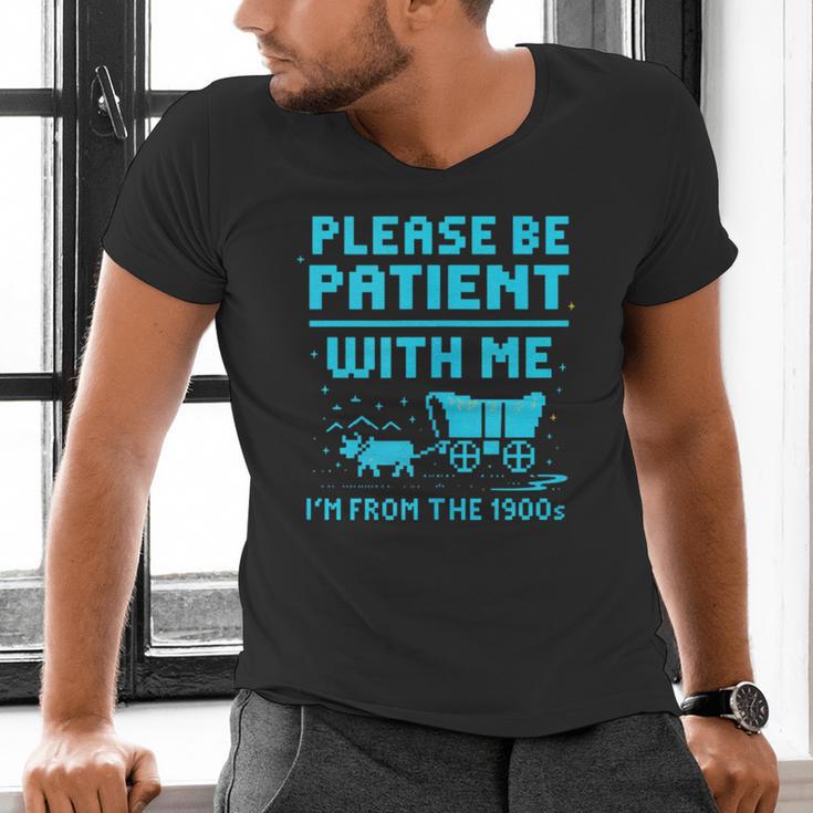 Please Be Patient With Me I'm From The 1900s Pixel Wagon Men's V-Neck T-Shirt