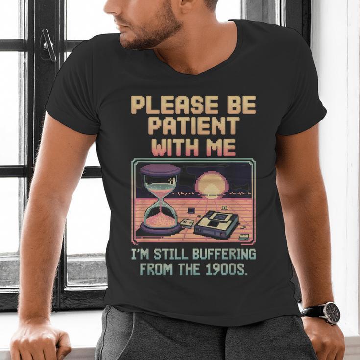 Please Be Patient With Me I'm From The 1900s Shirt Men's V-Neck T-Shirt