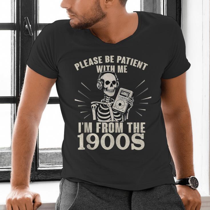 Please Be Patient With Me I'm From The 1900s Skeleton Men's V-Neck T-Shirt Please Be Patient With Me I'm From The 1900s Skeleton Men's V-Neck T-Shirt