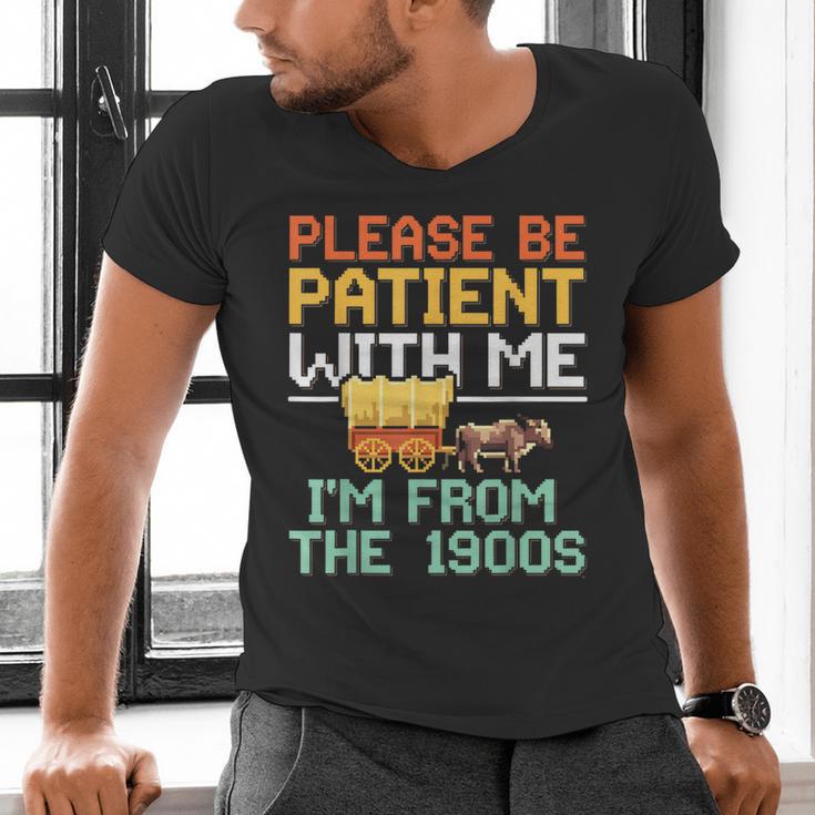 Please Be Patient With Me I'm From The 1900s Trendy Men's V-Neck T-Shirt