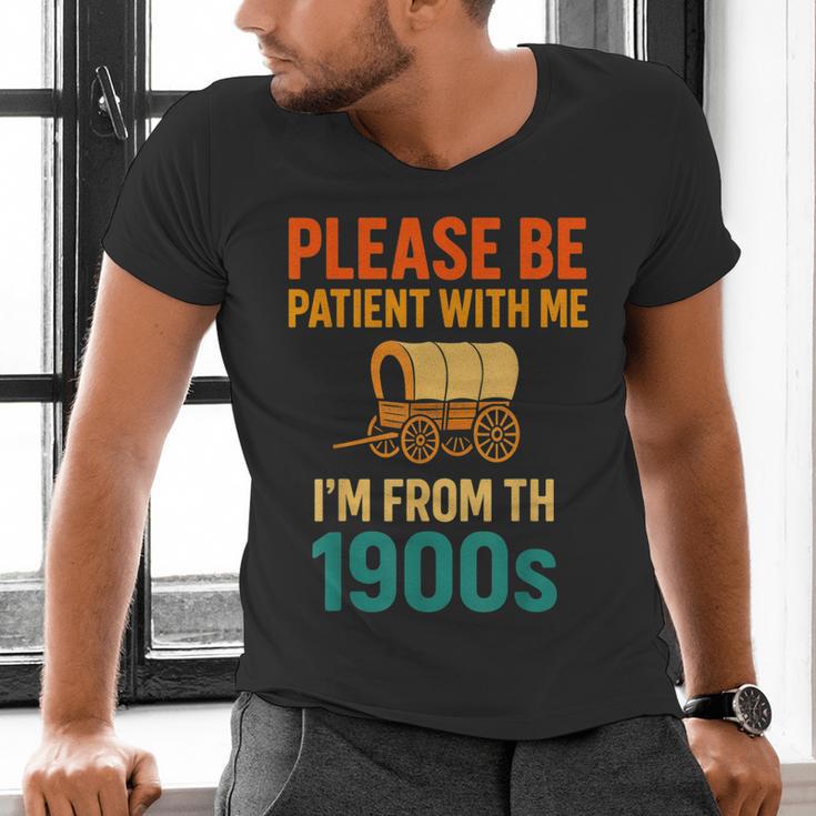 Please Be Patient I'm From The 1900s Vintage Father Day Men Men's V-Neck T-Shirt