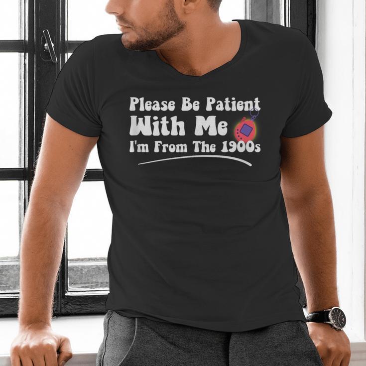 Please Be Patient I'm From The 1900s Vintage Toy Men's V-Neck T-Shirt Please Be Patient I'm From The 1900s Vintage Toy Men's V-Neck T-Shirt