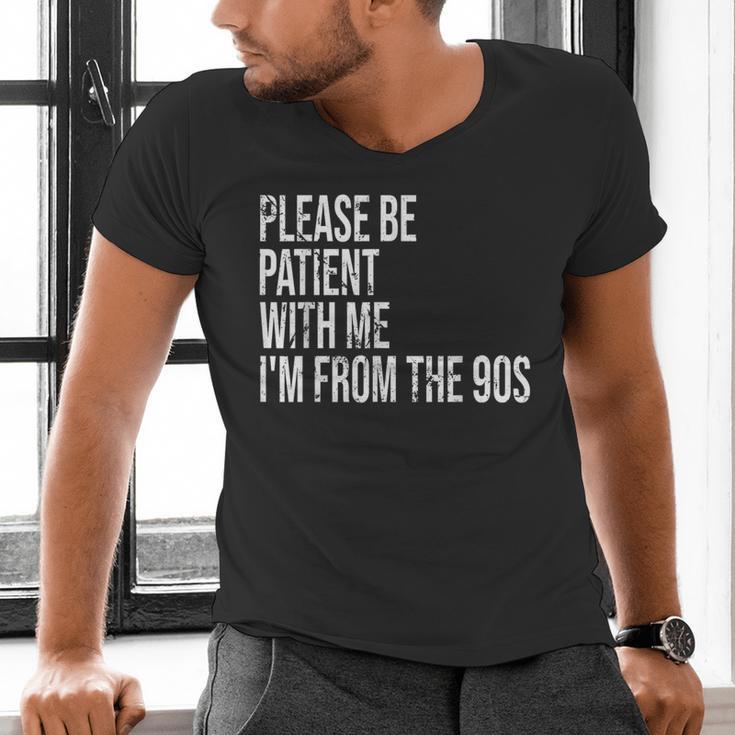 Please Be Patient With Me I’m From The 90s Kid Nostalgia Men's V-Neck T-Shirt