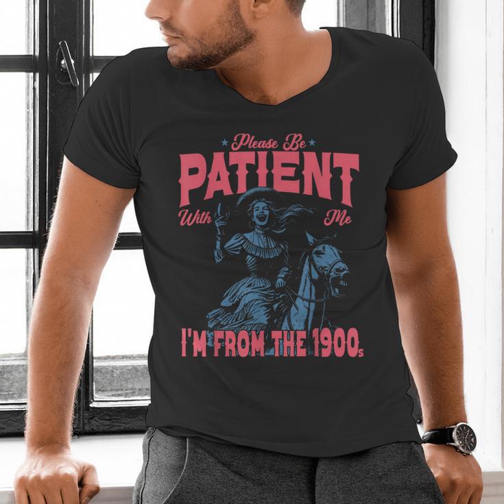 Please Be Patient-With Me I'm From The 1900s Western Outfit Men's V-Neck T-Shirt