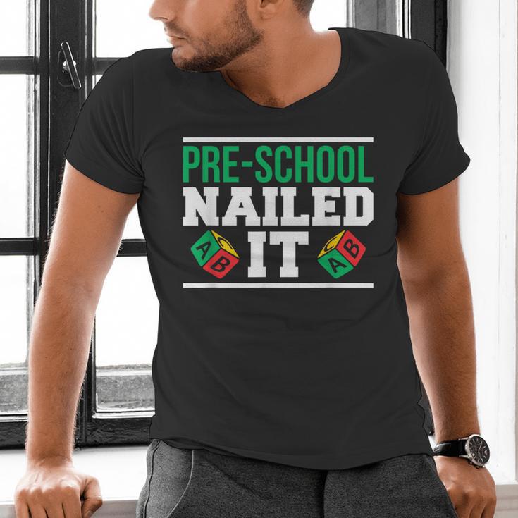 Pre-School Nailed It Shirt GraduationShirt Men's V-Neck T-Shirt