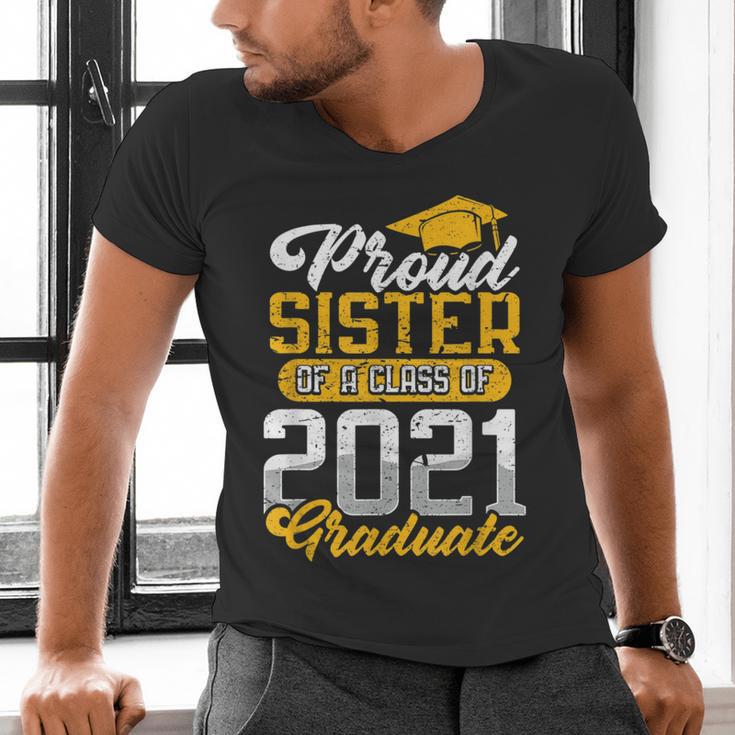 Proud Sister Of a Class Of 2021 Graduate Senior Graduation Men's V-Neck T-Shirt