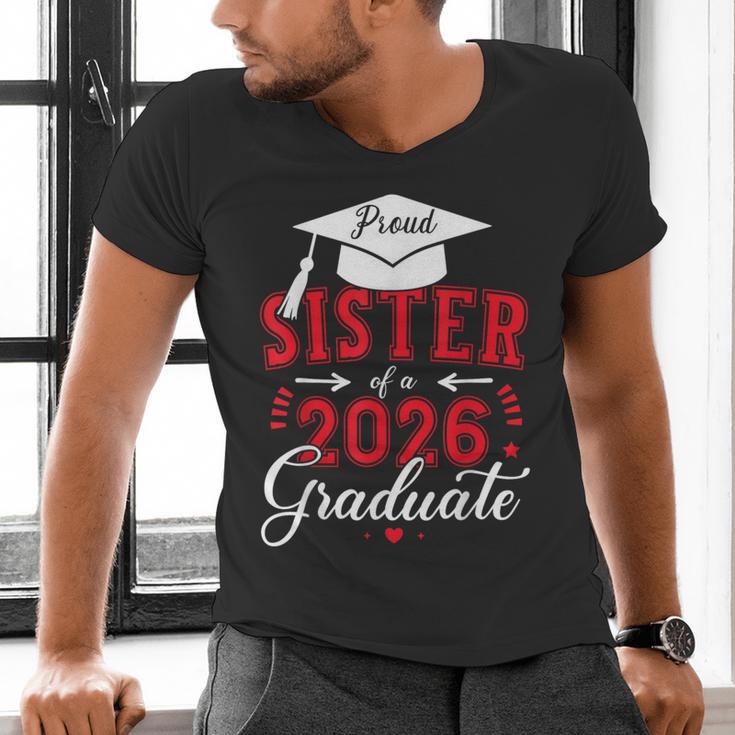 Proud Sister Of a Class Of 2026 Graduate For Graduation Men's V-Neck T-Shirt