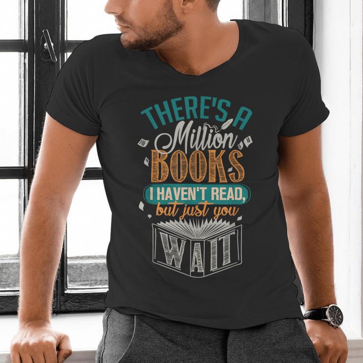 There Is a Million Books I Haven't Read Men's V-Neck T-Shirt There Is a Million Books I Haven't Read Men's V-Neck T-Shirt