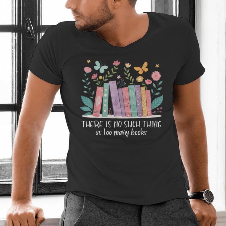 There Is No Such Thing As Too Many Books Reading Teacher Men's V-Neck T-Shirt