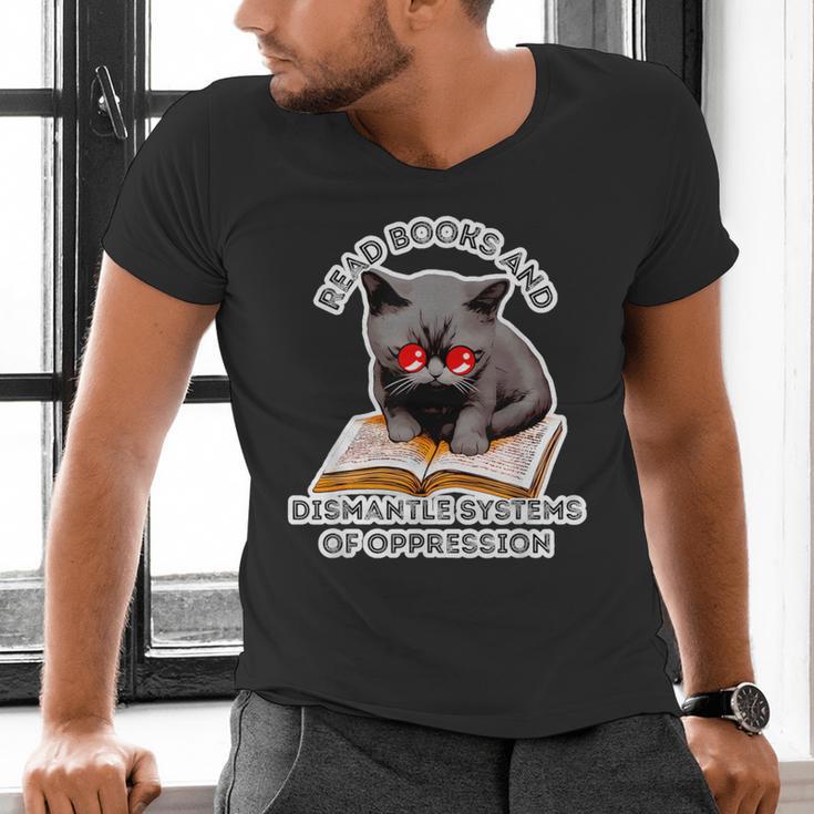 Read Books And Dismantle Systems Of Oppression Men's V-Neck T-Shirt